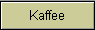 Kaffee